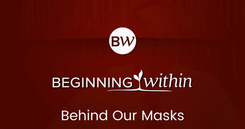 Behind Our Masks
