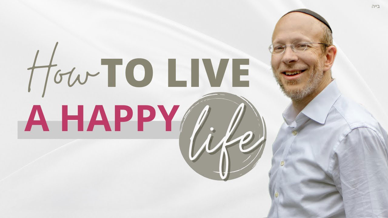 How To Live a Happy Life